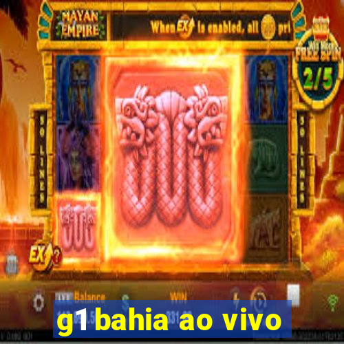 g1 bahia ao vivo